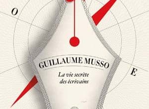 Guillaume Musso - La vie secrète des écrivains