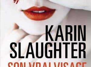 Karin Slaughter - Son vrai visage