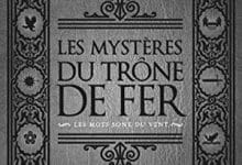 Thierry Soulard - Les Mystères du Trône de Fer