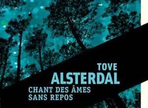 Tove Alsterdal - Chant des âmes sans repos