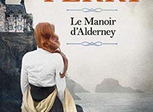 Anne Perry - Le Manoir d'Alderney