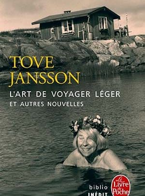 Tove Jansson - L'Art de voyager léger