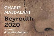 Beyrouth 2020 - Journal d'un effondrement