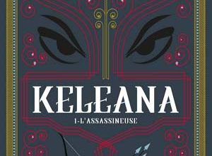 Keleana, Tome 1 : L'Assassineuse